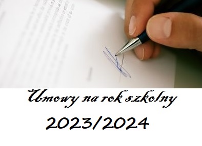 Umowy na rok szkolny 2023/2024 !!!