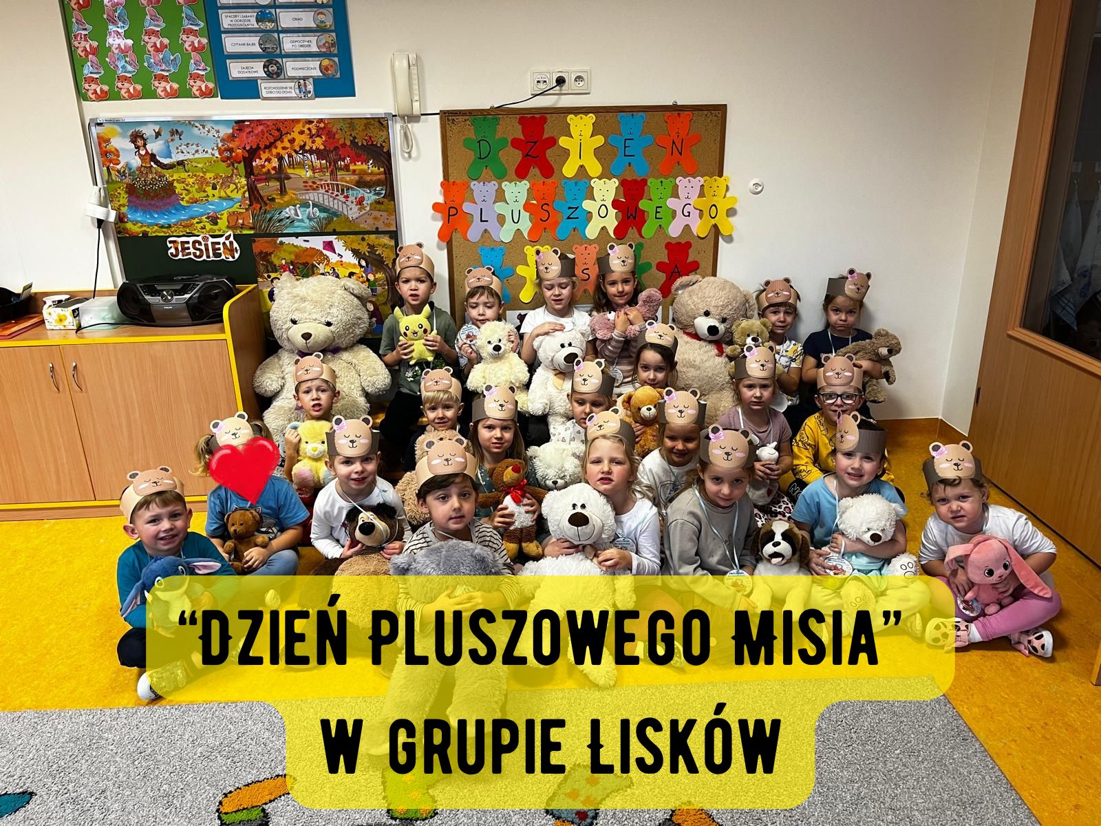 Dzień Pluszowego Misia w grupie Lisków