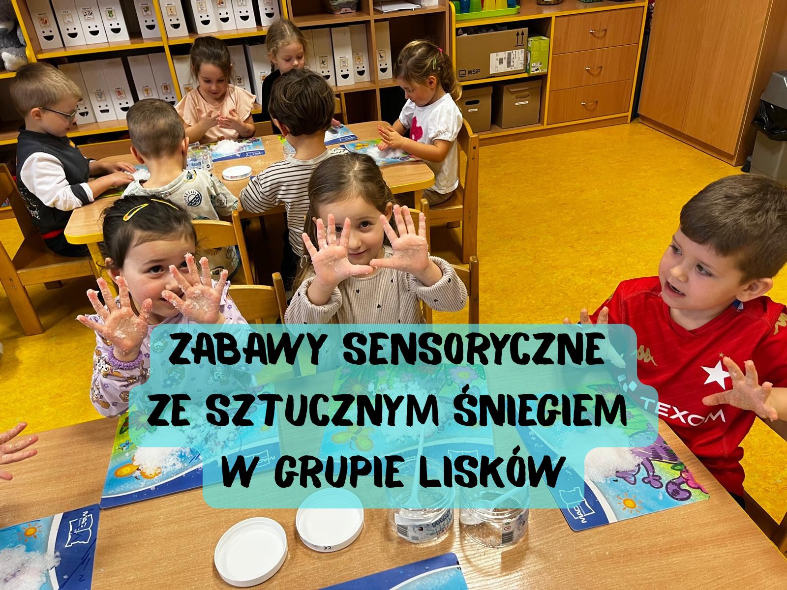Zabawy sensoryczne ze sztucznym śniegiem w grupie Lisków
