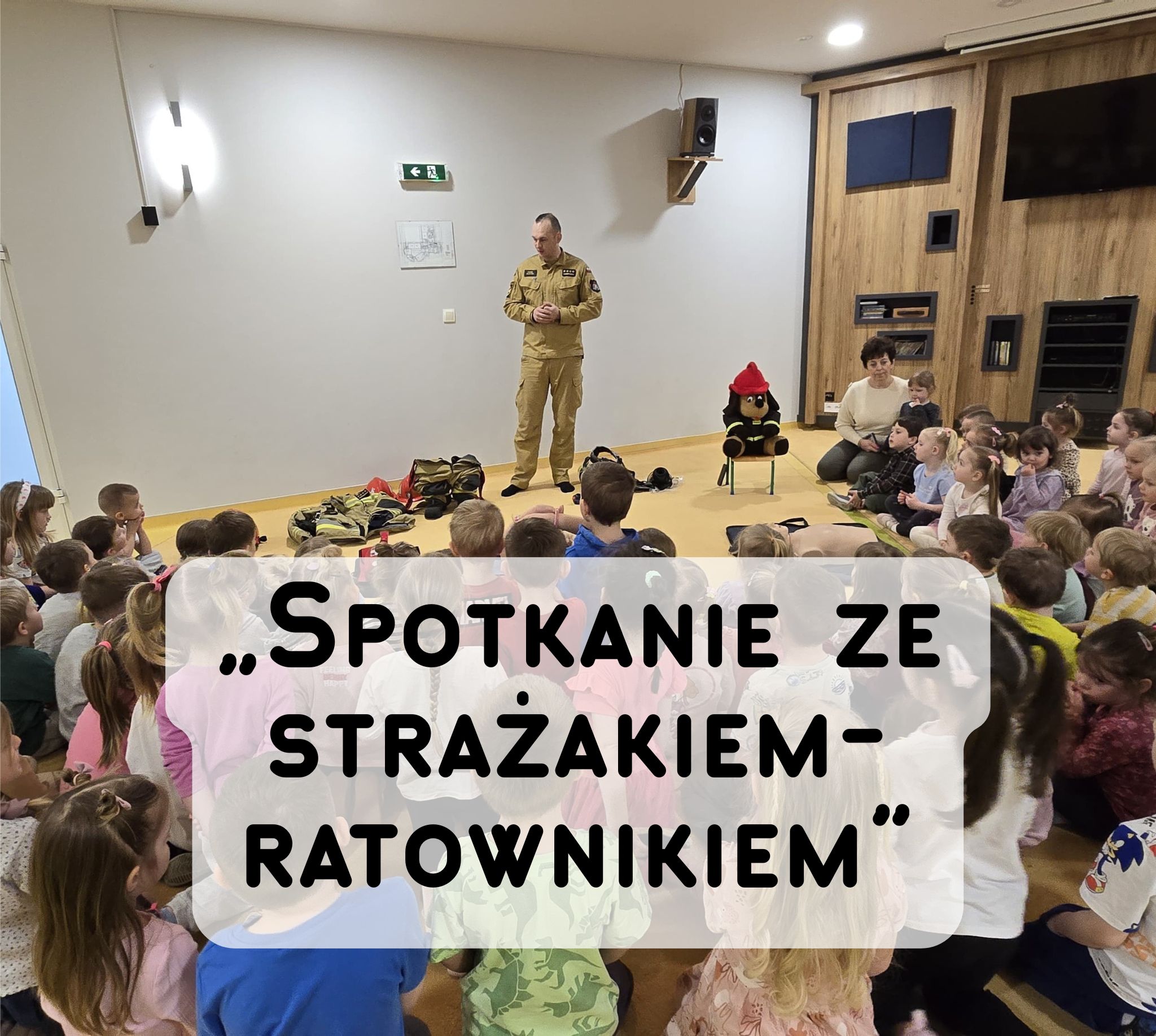 „Spotkanie ze strażakiem-ratownikiem”